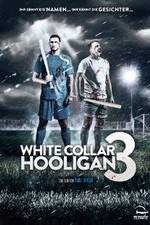 Watch White Collar Hooligan 3 Afdah