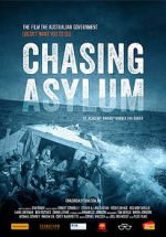Watch Chasing Asylum Afdah