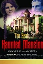 Watch The Real Haunted Mansion Afdah