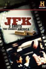 Watch History Channel JFK - 3 Shots That Changed America Afdah