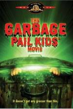 Watch The Garbage Pail Kids Movie Afdah