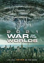 Watch The War of the Worlds 2021 Afdah