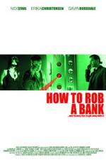 Watch How to Rob a Bank Afdah