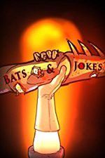 Watch Bats & Jokes Afdah