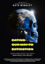 Watch Eating Our Way to Extinction Afdah