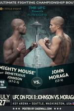 Watch UFC On FOX 8 Johnson vs Moraga Afdah