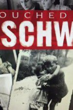 Watch Touched by Auschwitz Afdah