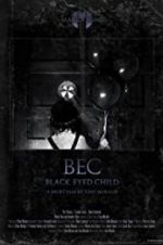 Watch Black Eyed Child (BEC) Afdah