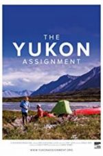 Watch The Yukon Assignment Afdah