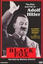Watch Black Fox: The True Story of Adolf Hitler Afdah