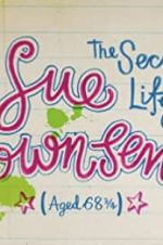 Watch The Secret Life of Sue Townsend (Aged 68 3/4) Afdah