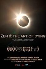Watch Zen & the Art of Dying Afdah