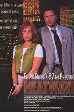 Watch Ed McBain\'s 87th Precinct: Heatwave Afdah