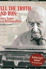 Watch Tell the Truth and Run George Seldes and the American Press Afdah