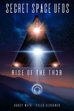 Watch Secret Space UFOs - Rise of the TR3B Afdah