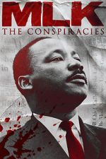 Watch MLK: The Conspiracies Afdah