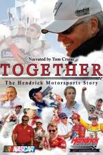 Watch Together The Hendrick Motorsports Story Afdah