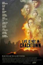 Watch Life Is Hot in Cracktown Afdah