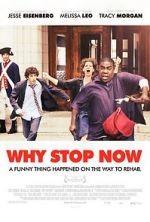 Watch Why Stop Now? Afdah