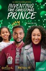 Watch Inventing the Christmas Prince Megashare8