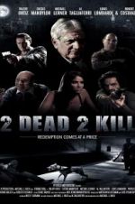 Watch 2 Dead 2 Kill Afdah