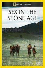 Watch Sex in the Stone Age Afdah
