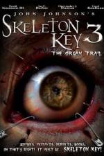 Watch Skeleton Key 3 - The Organ Trail Afdah