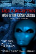 Watch Lies and Deception: UFO\'s and the Secret Agenda Afdah
