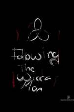 Watch Following the Wicca Man Afdah