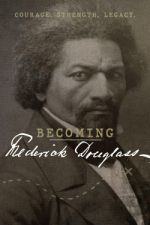 Watch Becoming Frederick Douglass Afdah