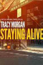 Watch Tracy Morgan Staying Alive Afdah