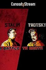 Watch Stalin - Trotsky: A Battle to Death Afdah