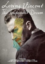 Watch Loving Vincent: The Impossible Dream Afdah