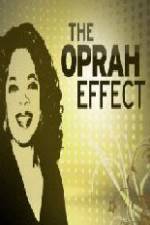 Watch The Oprah Effect Afdah