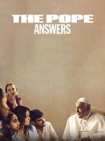 Watch The Pope: Answers Afdah