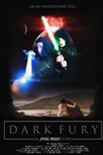 Watch Dark Fury: A Star Wars Fan Film Afdah