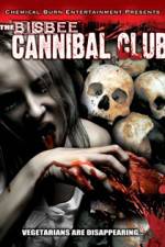 Watch Bisbee Cannibal Club Afdah