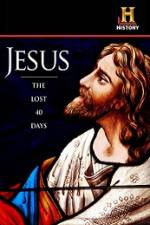 Watch History Channel Jesus The Lost 40 Days Afdah