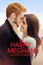 Watch Harry & Meghan: A Royal Romance Afdah