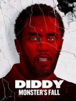 Watch Diddy: Monster\'s Fall Afdah