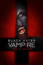 Watch Black Water Vampire Afdah