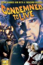 Watch Condemned to Live Afdah
