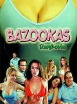 Watch Bazookas: The Movie Afdah