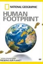 Watch National Geographic The Human Footprint Afdah