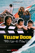Watch Yellow Door: \'90s Lo-fi Film Club Afdah