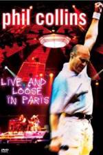 Watch Phil Collins: Live and Loose in Paris Afdah