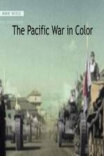 Watch The Pacific War in Color Afdah
