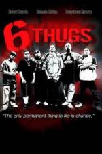 Watch Six Thugs Afdah