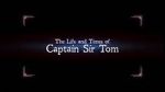 Watch The Life and Times of Captain Sir Tom Afdah