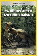 Watch National Geographic Explorer: 24 Hours After Asteroid Impact Afdah